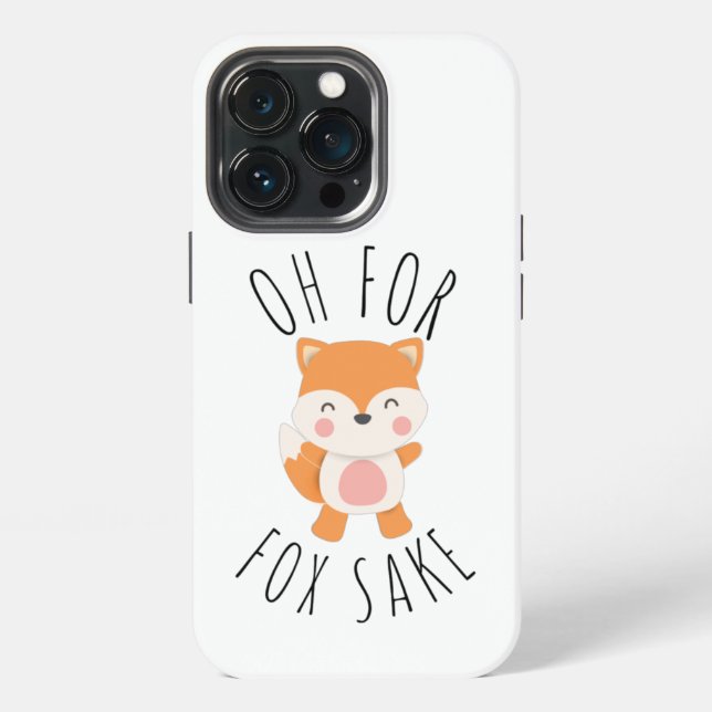 Oh for Fox Sake iPhone Case (Back)