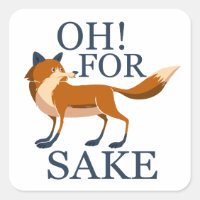 Oh for fox sake