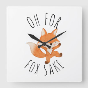Oh for Fox Sake Square Wall Clock