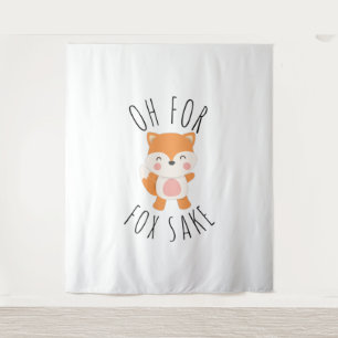 Oh for Fox Sake Tapestry