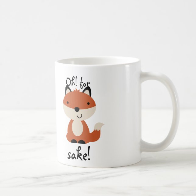 Oh! For fox's sake! Coffee Mug (Right)