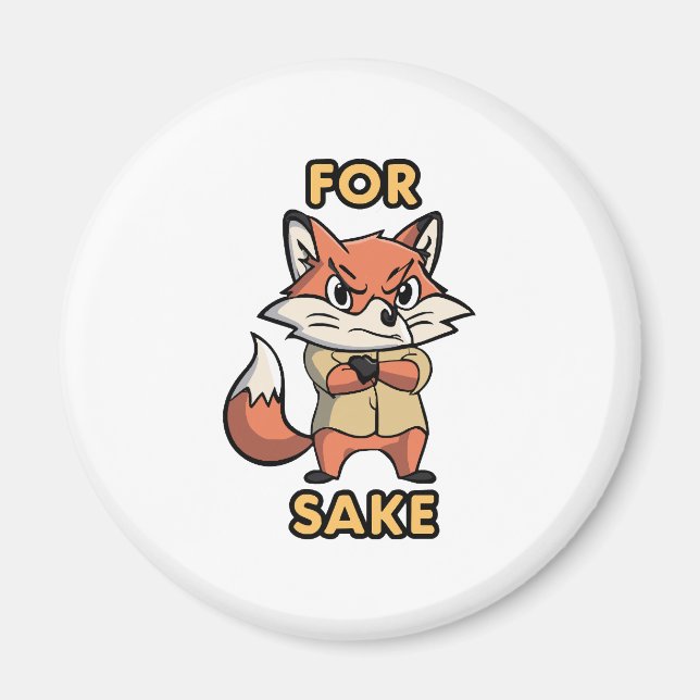 oh For Sake Magnet (Front)