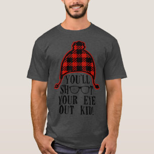 Oh fudge Youll Shoot Your Eye Out Christmas Santa T-Shirt