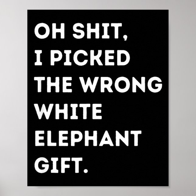 Oh Funny White Elephant For Adults Under 15 20  Poster (Front)