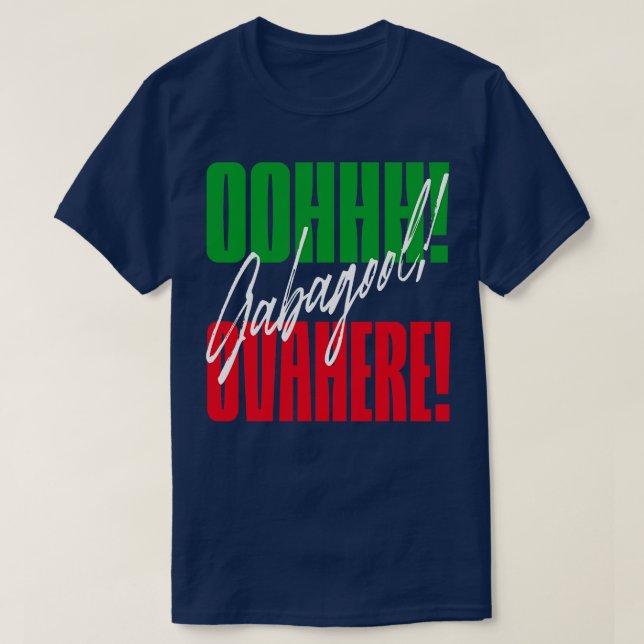 Oh Gabagool Ovahere Italian American slang Funny G T-Shirt (Design Front)