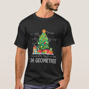 Oh Geometree Geometry Funny Math Puns Christmas T-Shirt