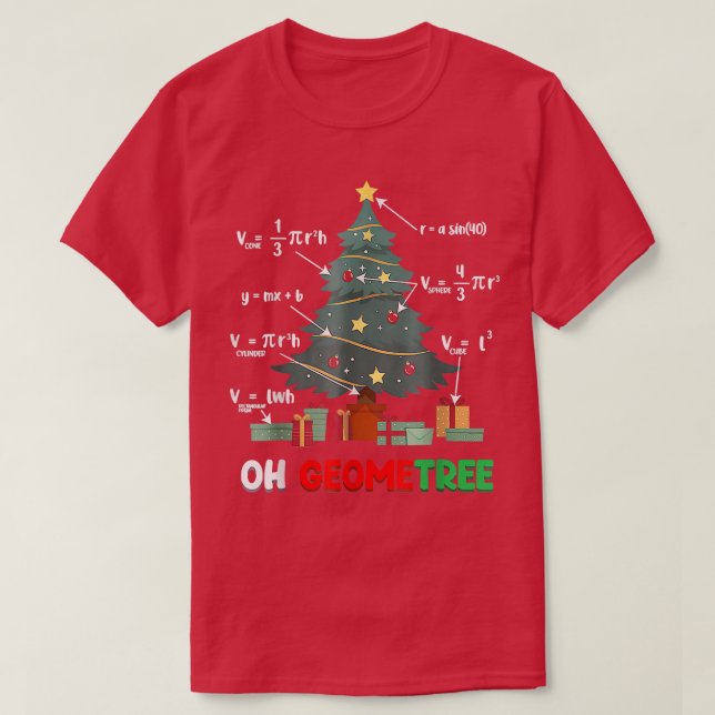 Oh-Geometree Geometry Math Science Teacher Christm T-Shirt (Design Front)