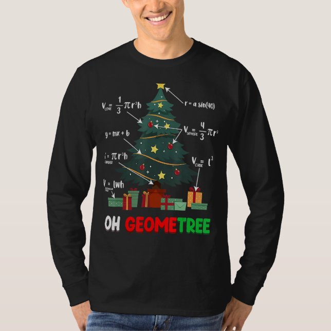 Oh Geometree Geometry Math Science Teacher Christm T-Shirt (Front)