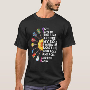Oh Give Me The Beat And Free My Soul Guitars Guita T-Shirt
