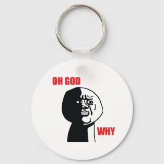Oh God Why - Keychain