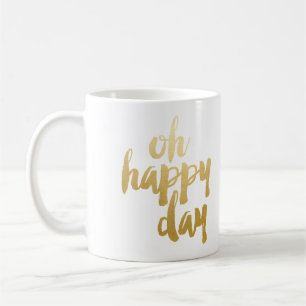 Oh Happy Day Mug - Gold