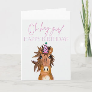 Oh Hay Girl!  Happy Birthday! Card