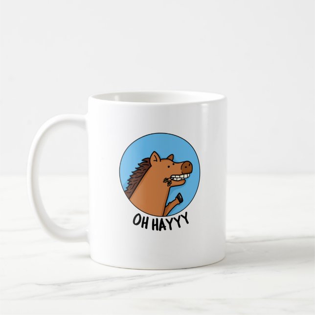 Oh Hayyyy Funny Horse Pun  Coffee Mug (Left)