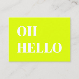 Oh Hello, Hi, Hey, neon chartreuse green white Advice Card