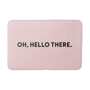 Oh Hello There Typography   Light Pink Bath Mat