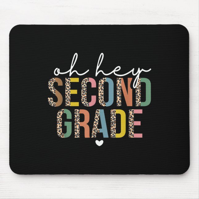 Oh Hey 2nd Second Grade Back To School Leopard For Mouse Pad (Front)