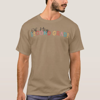 Oh Hey 2nd Second Grade Back To School Retro Vinta T-Shirt
