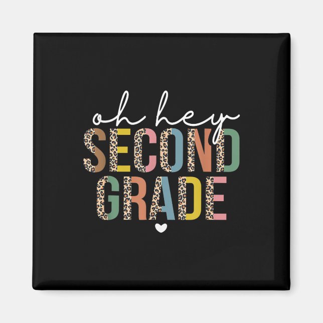 Oh Hey 2nd Second Grade Ck To School Leopard For T Magnet (Front)