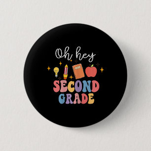 Oh Hey 2nd Second Grade Fun Back To School  6 Cm Round Badge