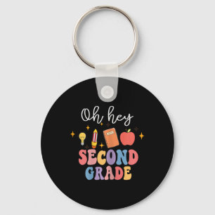 Oh Hey 2nd Second Grade Fun Back To School  Key Ring