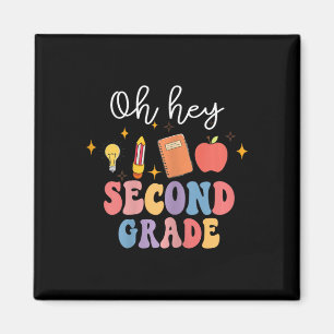 Oh Hey 2nd Second Grade Fun Ck To School Magnet