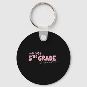 Oh Hey 5th Grade Back To School Design For Teacher Key Ring