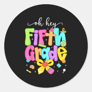 Oh Hey 5th Grade Coquette Bow Happy Back To School Classic Round Sticker