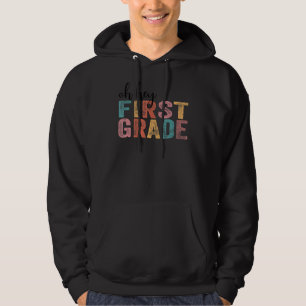 Oh Hey First Grade Retro 1st Grade Teacher Back To Hoodie