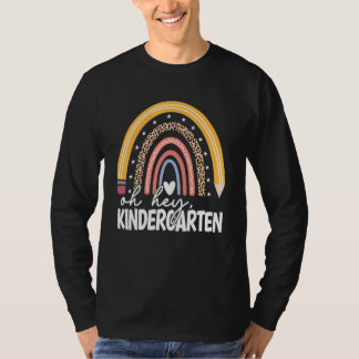 Oh Hey Kindergarten Back To School Students Teache T-Shirt