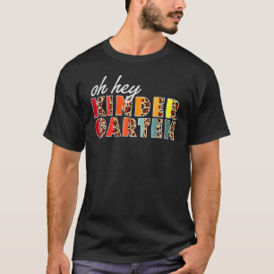 Oh Hey Kindergarten Leopard Back To School For Tea T-Shirt