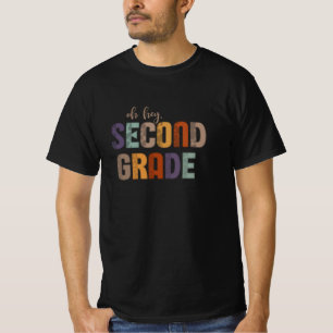 Oh Hey Second Grade-Back To School Design T-Shirt