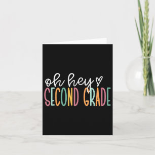Oh Hey Second Grade Back To School Happy First Day Card