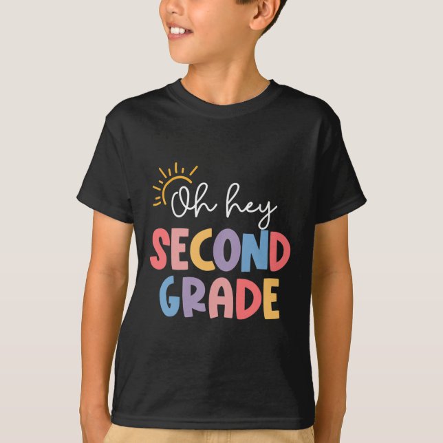 Oh Hey Second Grade Teacher Student 2nd Grade Back T-Shirt (Front)