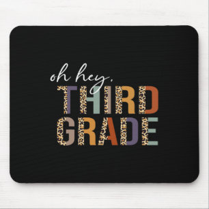 Oh Hey Third Grade Back To School Leopard Print Fo Mouse Pad