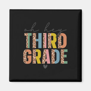 Oh Hey Third Grade Back To School Students 3rd Gra Magnet