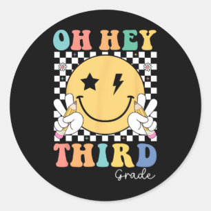 Oh Hey Third Grade Teacher Kids First Day Back To Classic Round Sticker