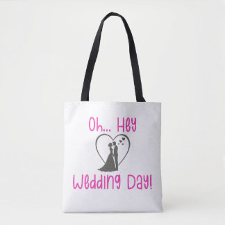 Oh Hey Wedding Day! Tote Bag