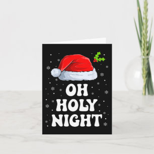 Oh Holy Night Christmas Santa Hat Fun Xmas Card