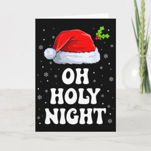 Oh Holy Night Christmas Santa Hat Fun Xmas Card
