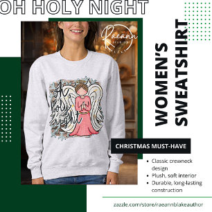 Oh Holy Night Sweatshirt