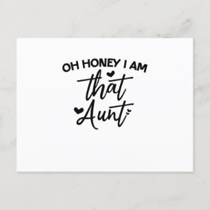 Oh Honey I Am That Aunt Invitation Postcard