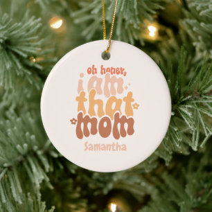 Oh Honey, I Am That Mum Ceramic Tree Decoration