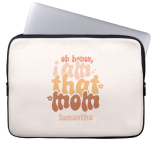 Oh Honey, I Am That Mum Laptop Sleeve