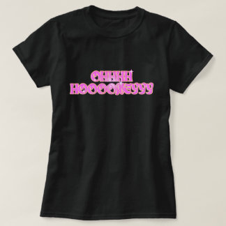 Oh Honey! OHHHH HOOOONEYYY T-Shirt