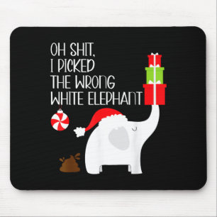 Oh I Cked The Wrong White Elephant Ugly Christmas Mouse Pad