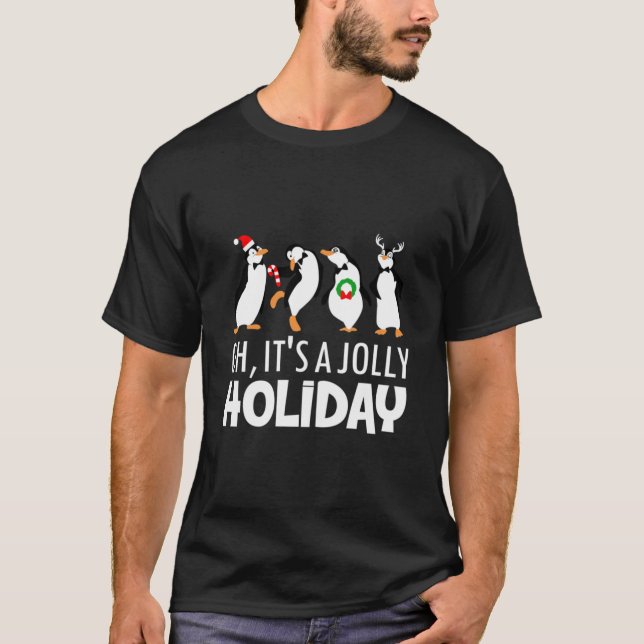 Oh, It's a Jolly Holiday Classic  T-Shirt (Front)