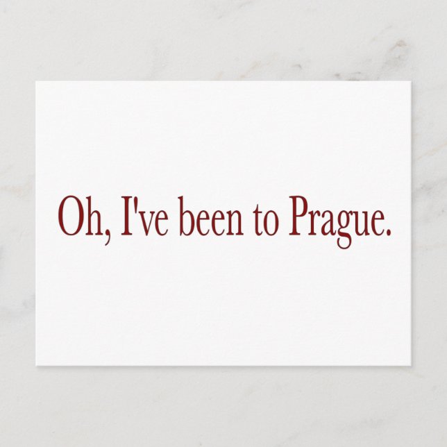Oh I'Ve Been To Prague Postcard (Front)