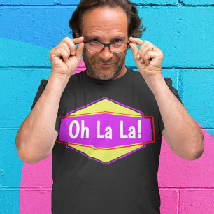 Oh La La Funny Urban Retro Chic T-Shirt