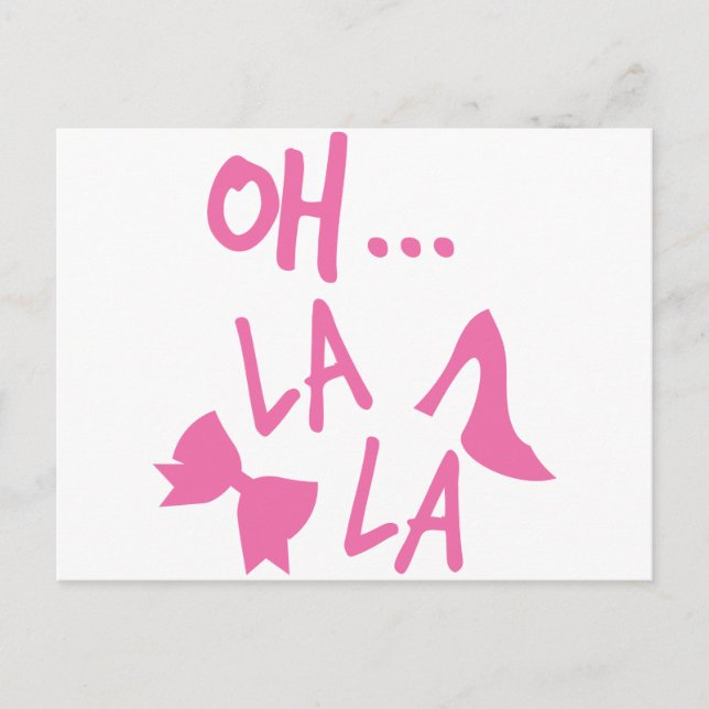 OH LA LA with cute pink shoe Postcard (Front)