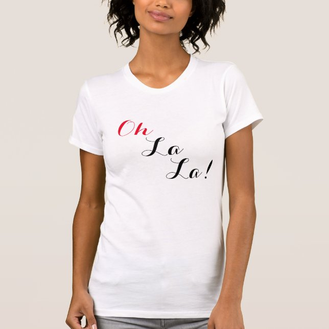 Oh La La! Women's T-Shirt (Front)